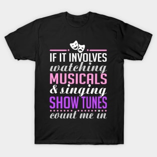 Theatre Lover Funny T-Shirt